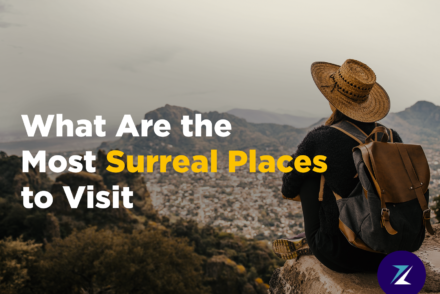 What Are the Most Surreal Places to Visit