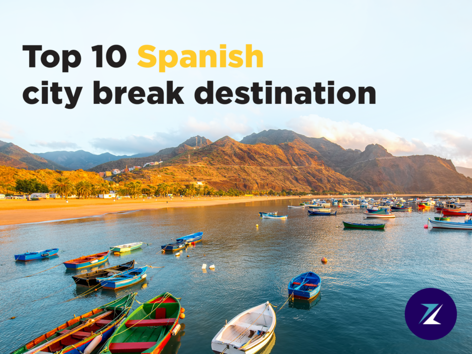 Top 10 Spanish City Break Destinations