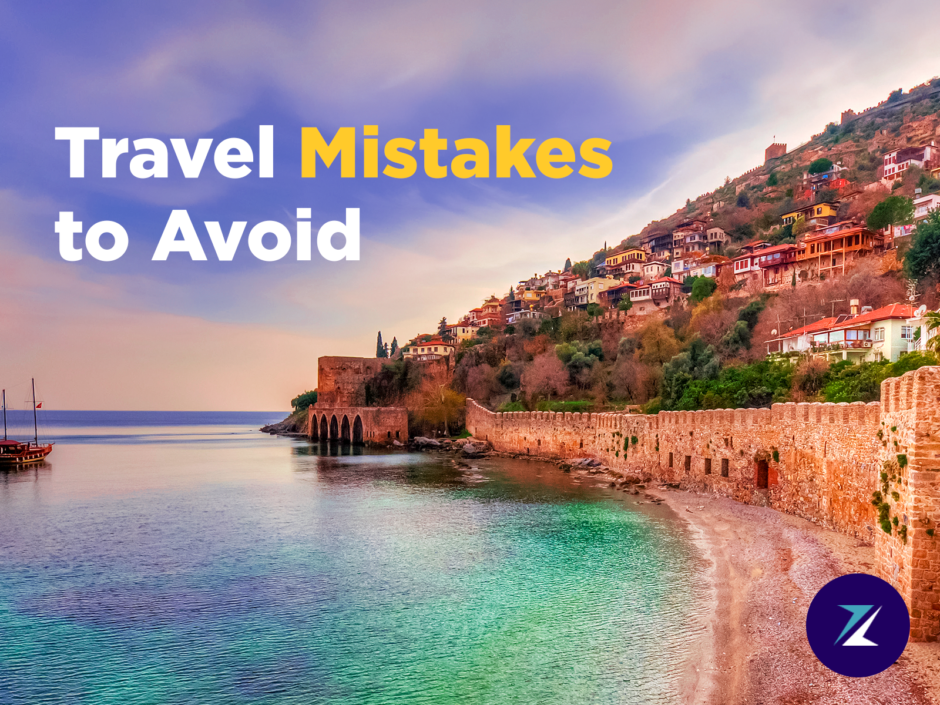 Travel Mistakes to Avoid