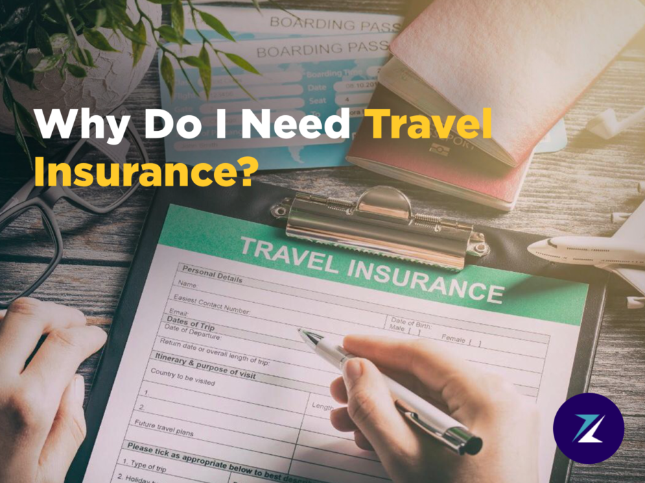 Why Do I Need Travel Insurance?